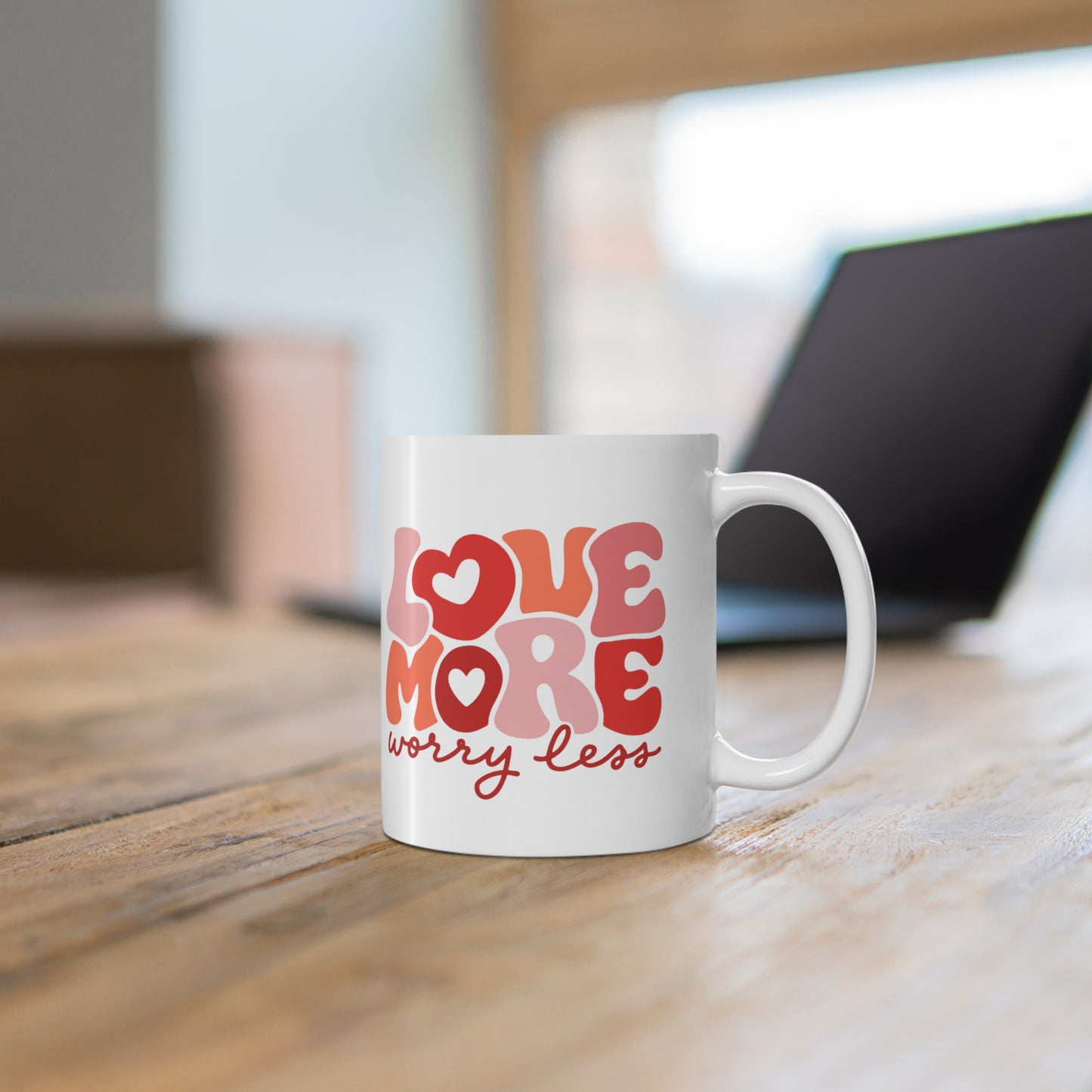 Love More, Worry Less