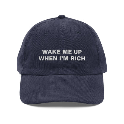 Wake me up when i'm rich
