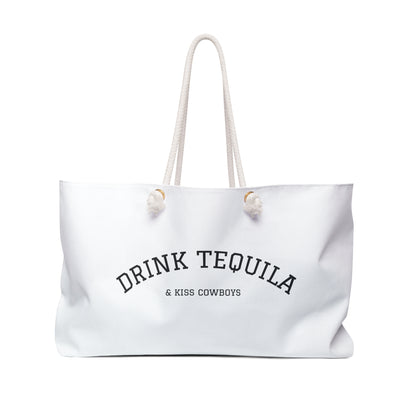 DRINK TEQUILA & KISS COWBOYS