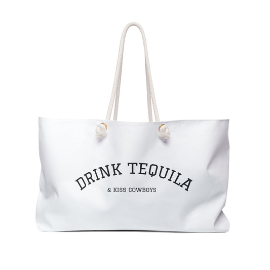 DRINK TEQUILA & KISS COWBOYS
