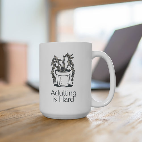 Adulting Is Hard